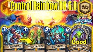 Best Control Rainbow DK 5.0 Is Actually Very Strong To Play At Perils in Paradise | Hearthstone