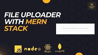 Build a MERN Stack File Upload App with ReactJS, Node.js, MongoDB & Express Tutorial