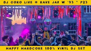 DJ GORO LIVE @ RAVE JAK W '93  P23 KATOWICE   HAPPY HARDCORE  VINYL DJ SET
