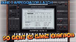 Dune 3: Arpeggiator Latch (Hold), so geht's [GER]