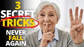 SENIORS: Never Fall Again (Discover 3 SECRET TRICKS To Boost BALANCE NOW!)