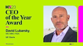 Press Ganey HX23 Awards: CEO Award, David Lubarsky, MD, chief executive officer of UC Davis Health