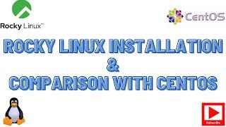 Rocky Linux Installation & Comparison with Centos