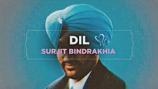 Dil - Surjit Bindrakhia X Smoke Ride