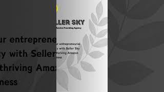 SELLER SKY....EXPERTS WITH VISION #amazon #business #newvideo #growth #amazonfbaseller