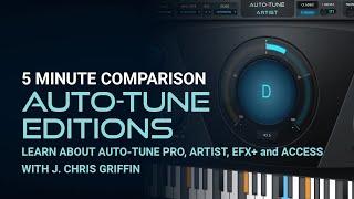 Auto-Tune Comparison:  Learn the Differences Between Auto-Tune Pro, Artist, Hybrid, EFX+ and Access