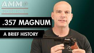 A Brief History of .357 Magnum