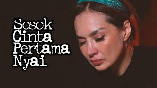 Sosok Cinta Pertama Nyai – DMS [ Penelusuran ]