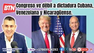 Congreso ve débil a dictadura Cubana, Venezolana y Nicaragüense.