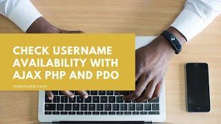 Check Username Availability with AJAX PHP and PDO