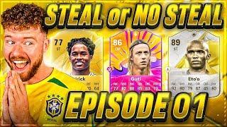 FC 25: STEAL OR NO STEAL #01