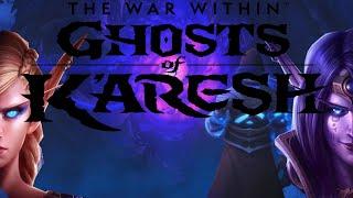 Ghosts of K'aresh  EXPLAINED – The FULL Story of Patch 11.2