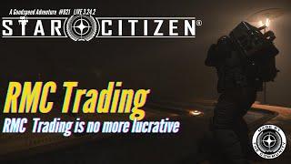 Star Citizen | RMC Trading is no longer lucrative!