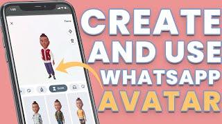 How to Create and Use Avatars in WhatsApp | WhatsApp Avatar Features