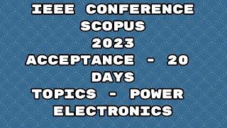 IEEE explore international conference 2023/ IEEE conference 2023/ 20 days