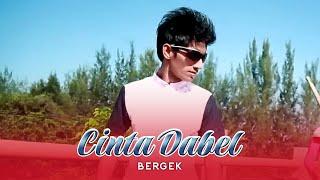 Bergek - Cinta Dabel (Official Music Video)