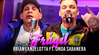 Fragil - Onda Sabanera & Brian Lanzelotta (Video Oficial)