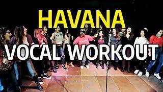 HAVANA Vocal Workout - Cheryl Porter vocal coach