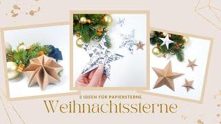 Papiersterne basteln für Weihnachten - 3 einfache Ideen und Anleitungen