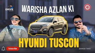 Warisha Azlan ki Hyundai Tucson 2021! @PakWheels @azlanandwarisha