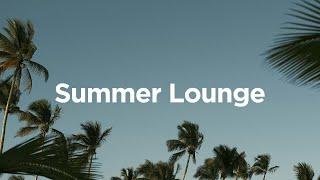 Summer Lounge 2025 ️ Chill House Vibes