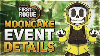 *BREAKING NEWS* The Division 2: MOONCAKE EVENT DETAILS REVEAL FULL TIMELINE & NEW NAMED WEAPON!