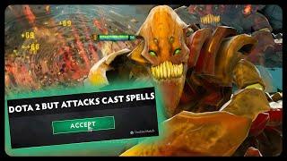 Dota 2 But Attacks Cast Spells