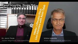 Mikko´s Elevator Pitch - Live Interview with Amin Talab