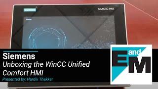 Siemens | Unboxing the SIMATIC #HMI #WinCC #Unified Comfort Panels | EandM