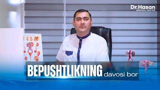 BEPUSHTLIKNING DAVOSI BOR! | DOCTOR HASAN MEDICAL CENTER