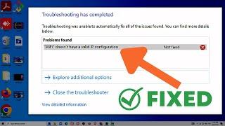 "WiFi Doesn't have a valid IP configuration" on Windows 10 [Solution 2023]