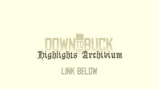 Presenting the DownToBuck Highlights Archivium