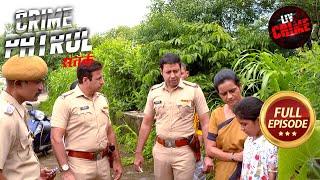 Crime Scene पर मिली लड़की ने सबको किया हैरान | Crime Patrol Satark 2 | Crime Movies