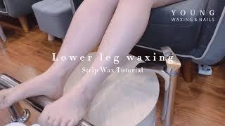 Lower Leg Waxing Tutorial