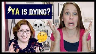 YA is Dying! What do we do next?