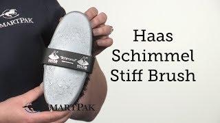 Haas Schimmel Stiff Brush Review