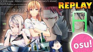 ROUGH DIAMONDS (Tv Size) [OP 3 Food Wars] || Insane 4.82 Osu!