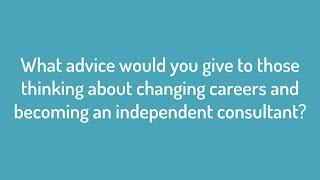 How to change careers and become an independent consultant