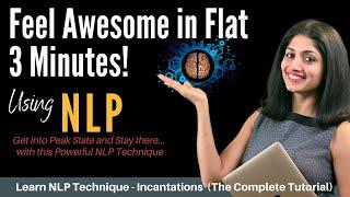 Learn NLP Techniques- Incantations - NLP Training Video