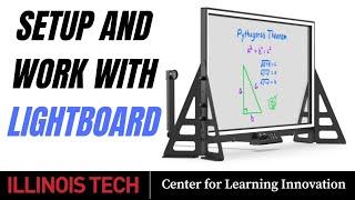 Set up and Work with Lightboard at Illinois Tech