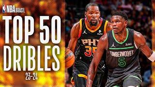 The 50 BEST DRIBBLE MOVES of the NBA Regular Season 2023-24