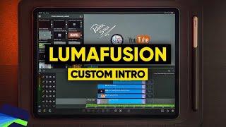 LumaFusion 3.0 / CLEAN PROFESSIONAL INTRO Tutorial by RobHK