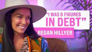 How Regan Hillyer Manifested Millions