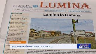 Ziarul Lumina a împlinit 17 ani de activitate