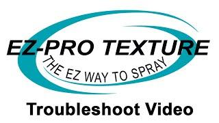 EZ Pro Texture Spray Gun Troubleshoot Video