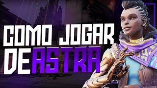 COMO JOGAR DE ASTRA NO VALORANT MELHORES DICAS