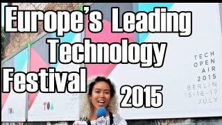 Inside Look at Tech Open Air 2015 #TOA15