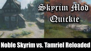 Noble Skyrim vs. Tamriel Reloaded HD SE | Skyrim Special Edition MODDED Textures