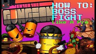 HOW TO BEAT ETG BOSS FIGHTS Step By Step - Basic to Advanced Tips for Gungeon Boss Greatness