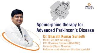 Apomorphine Therapy for Advanced Parkinson’s Disease | Yashoda Hospitals Hyderabad